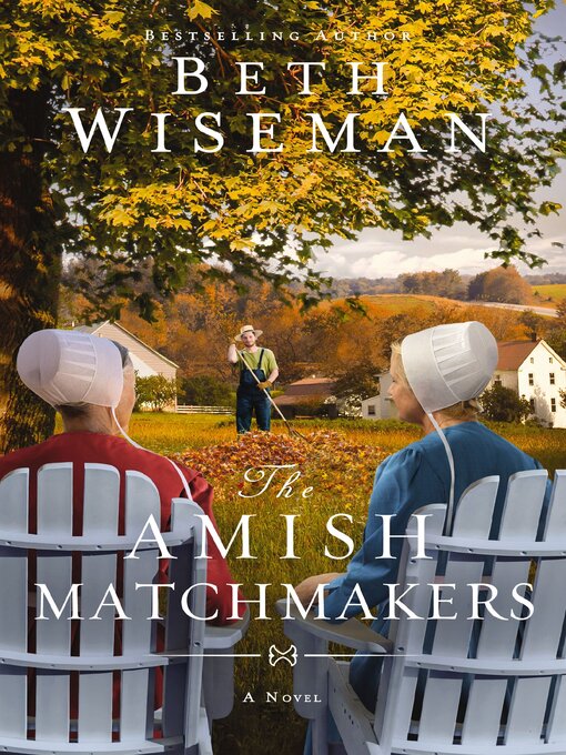 Title details for The Amish Matchmakers by Beth Wiseman - Available